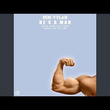 He's A Man