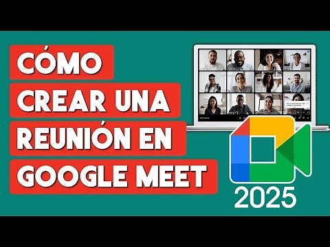 How to Create a Meeting in Google Meet 2025