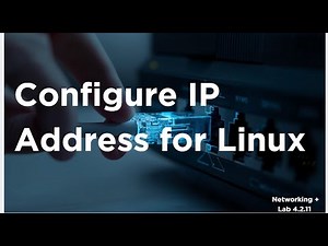 Networking+ || 4.2.11 Lab || Configure IP Address on Linux