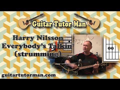Everybody's Talkin' - Harry Nilsson - Guitar Lesson (Strumming)