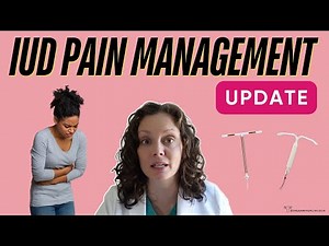 IUD pain management **UPDATE** | Dr. Jennifer Lincoln