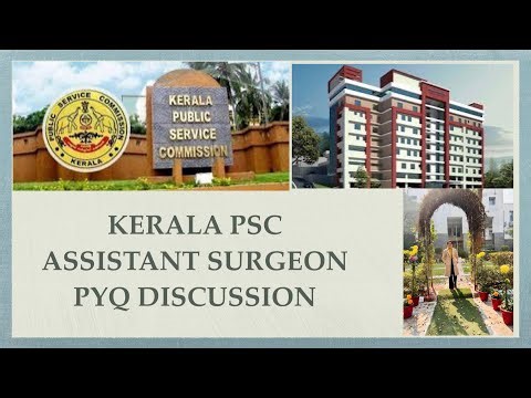 Previous year question Kerala psc Assistant Surgeon exam