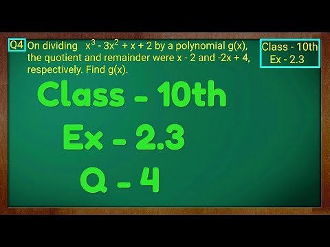 Class - 10th, Ex - 2.3, Q 4 Maths (POLYNOMIALS) NCERT CBSE