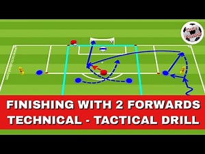 Finishing with 2 forwards! Technical - tactical exercise!
