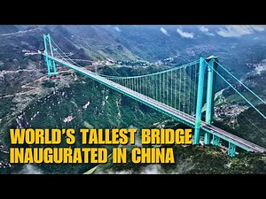 China Just Built the Tallest Bridge in Human History || The Huajiang Canyon Bridge