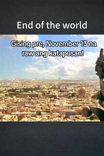 November 13: Totoo ba na Katapusan ng Mundo?
