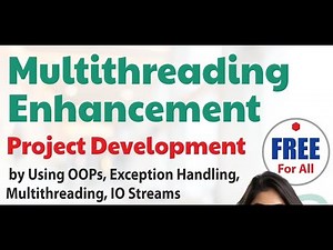 Multithreading Enhancement Project Development | Mr. Hari Krishna | Naresh IT