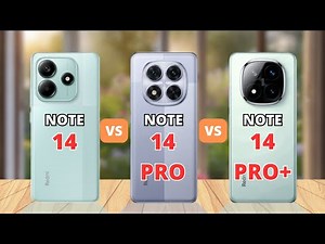 Redmi Note 14 vs Redmi Note 14 Pro vs Redmi Note 14 Pro Plus Comparison