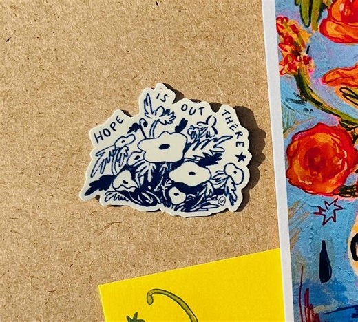 Sticker Hope is Out There - Etsy