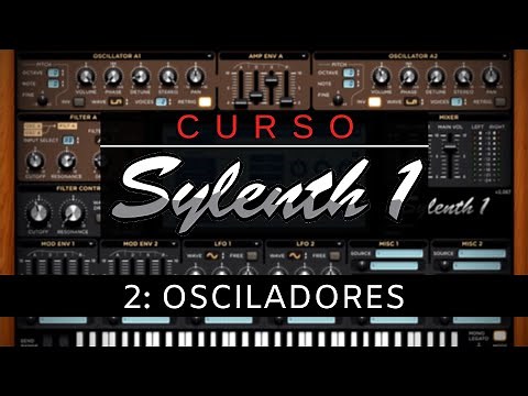 💻SYLENTH1 - #2: Oscillators [Complete Course] - Tutorial