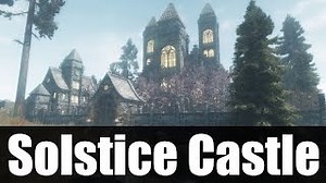 Skyrim Mods - Solstice Castle 4k HD
