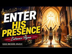 We Rejoice in Your Presence, O Lord | Eucharistic Entrance Hymn | Catholic Worship Song