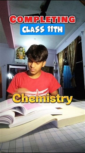 "Zero se Start ki Class 11th Chemistry 🤒🧪 #studyvlog #class11 #chemistry #iitjee #11thclass