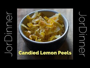 Candied Lemon Peel recipe - HOW TO MAKE homemade Candied Lemon Peel - JorDinner