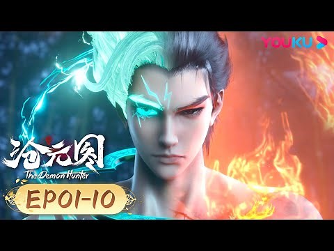 MULTISUB【The Demon Hunter】EP01-10FULL | Wuxia Animation | YOUKU ANIMATION