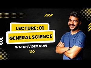 General Science (Lecture-1)
