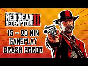 RED DEAD REDEMPTION 2 Gameplay CRASH FIX after 15-20 minute