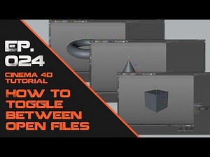 How to Toggle Between Open Files in Cinema 4D
