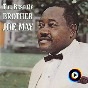 When The Lord Gets Ready (You've Got To Move) by Brother Joe May