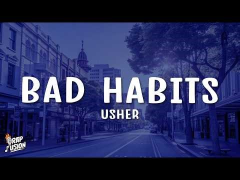 Usher - Bad Habits (Lyrics)