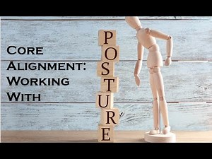 17 - SP - Core Alignment Working With Posture