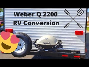 Weber Q 2200 Quick Connect Conversion For RV!