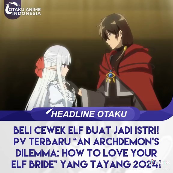 Maou no Ore ga Dorei Elf wo Yome ni Shitanda - Anime Baru 2024