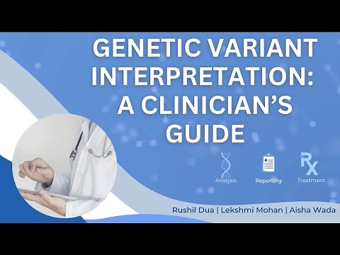 Genetic Variant Interpretation: A Clinician's Guide