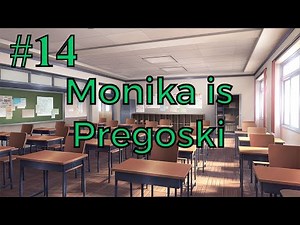 Monika is Pregoski Season 1 - #14 - DDLC Fan Mod