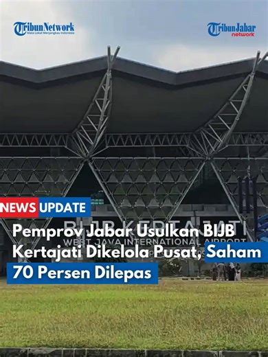 Pemprov Jabar Lepas 70% Saham BIJB Kertajati