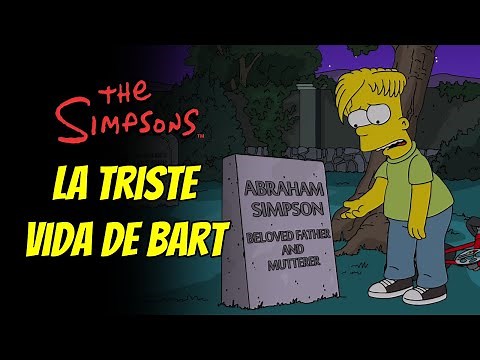 The Simpsons - Bart's Sad Life