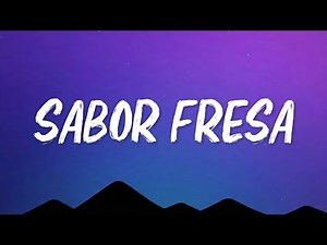 Fuerza Regida - Sabor Fresa (Letra/Lyrics)