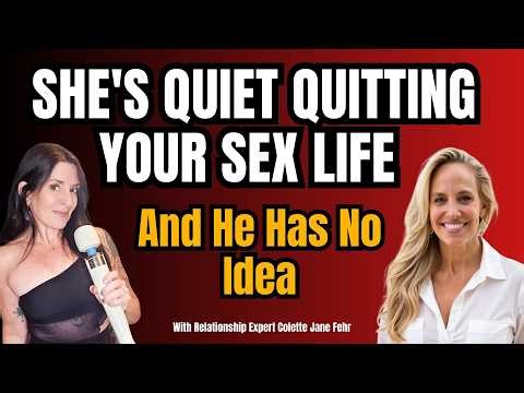 She's Quiet Quitting Your Sex Life — And He Has No Idea