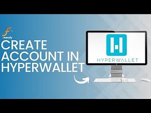 How to Create Account in HyperWallet | Sign Up Hyperwallet Account