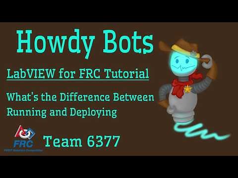 LabVIEW for FRC Tutorial: What's the Difference Between Running and Deploying?