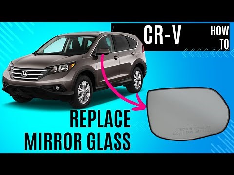 Honda CRV How to Replace Side Mirror Glass CR-V Removal