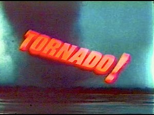 Tornado! A Public Awareness Film, 1970