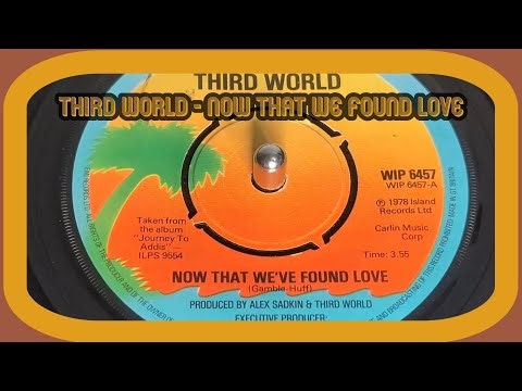 Third World - Now That We Found Love (1978 7" Single)