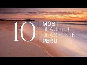 [2023] We ranked Peru's Top 10 beaches: From hidden gems to world-famous shores