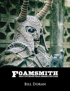 Foamsmith: A Book About Building Foam Armor Costumes