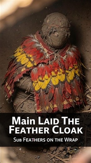 They Laid the Feather Cloak