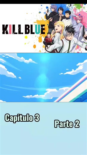 Kill blue Capitulo 3 Parte 2 en latino. #killblueanime #killao #ogamijuzo #newanime #100k