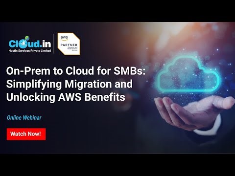 On Prem to Cloud for SMBs Simplifying Migration and Unlocking AWS Benefits