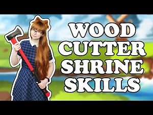 Every Woodcutter Shrine Skill | A Township Tale