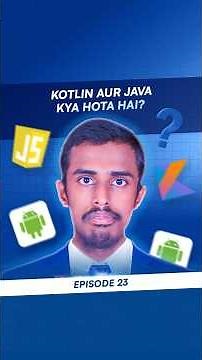 Kotlin or java Kya Hota Hai? | Kotlin vs Java – What You Need to Know - Episode 23
