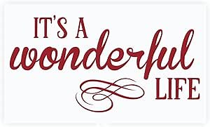 Home Office Wall Words Its A Wonderful Life Vinyl Decal Sticker Inspiring Quote