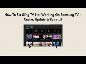 How To Fix Sling TV Not Working On Samsung TV – Cache, Update & Reinstall