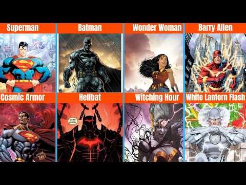 Every DC Heroes and Their Strongest Versions