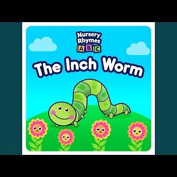 The Inch Worm