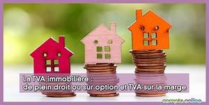 La TVA immobili�re sur les immeubles et les terrains � b�tir